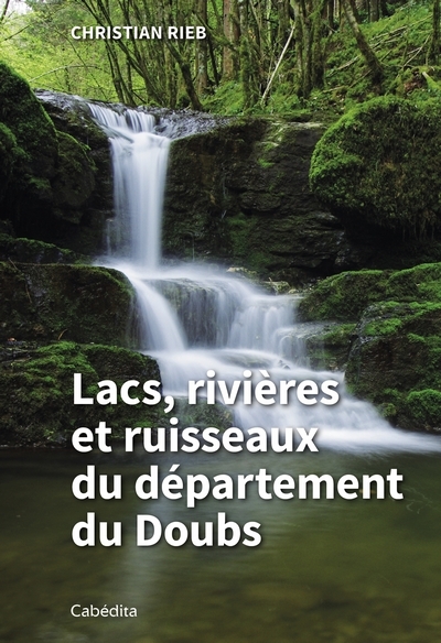 LACS, RIVIERES ET RUISSEAUX du département du Doubs