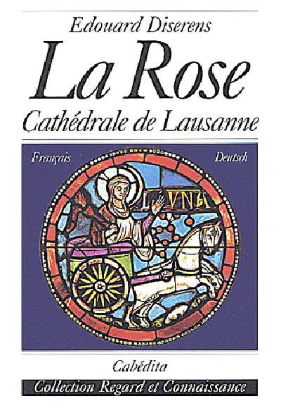 La Rose - Cathédrale de Lausanne