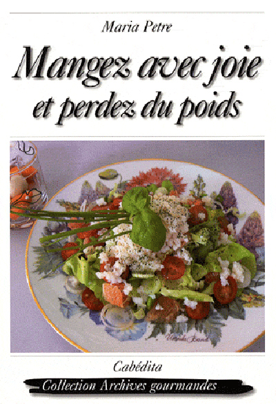 MANGEZ AVEC JOIE ET PERDEZ DU POIDS