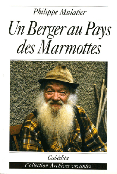 UN BERGER AU PAYS DES MARMOTTES