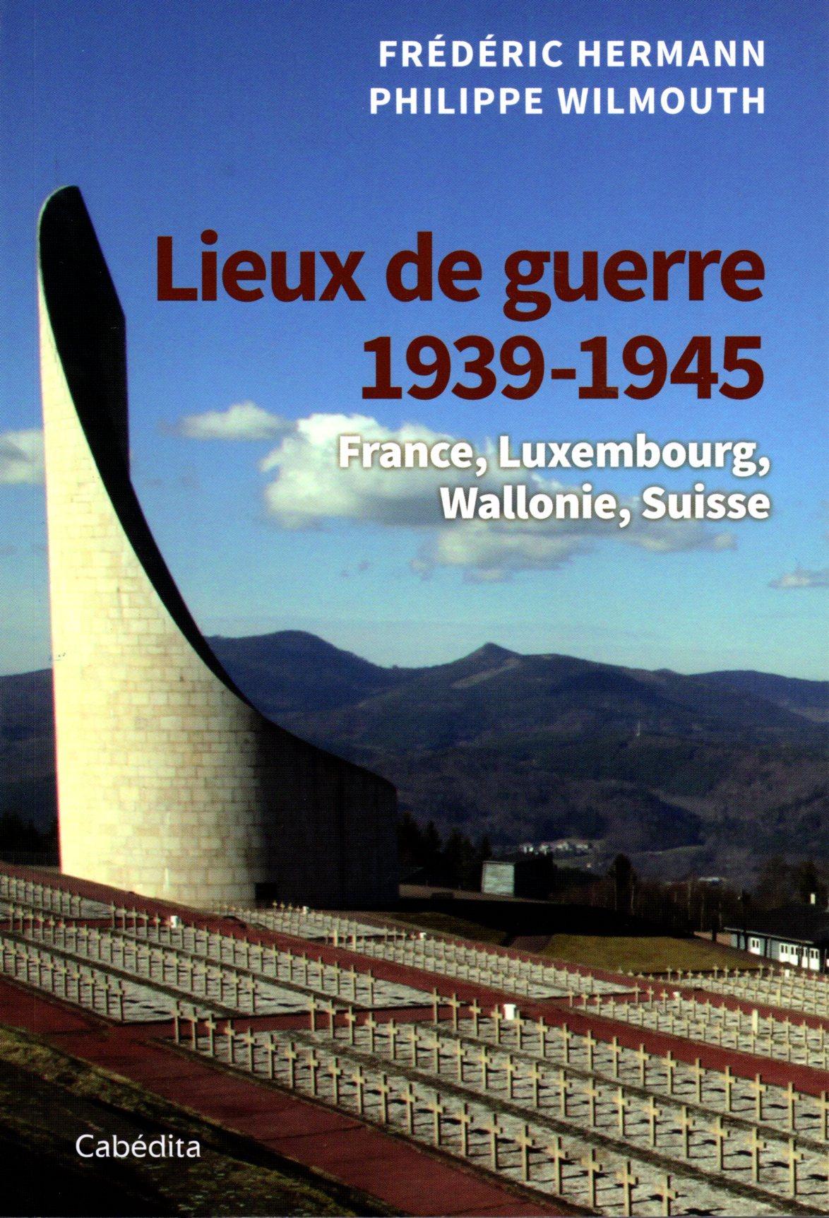 LIEUX DE GUERRE 1939-1945