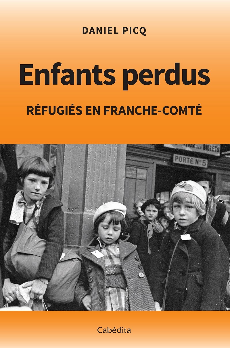 ENFANTS PERDUS REFUGIES EN FRANCHE-COMTE