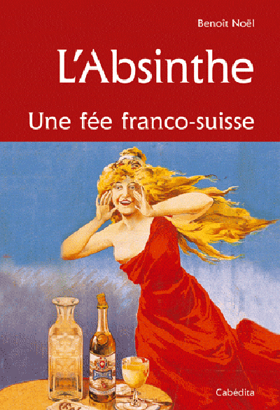ABSINTHE UNE FEE FRANCO-SUISSE