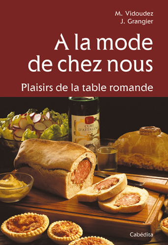 A LA MODE DE CHEZ NOUS-PLAISIRS DE LA TABLE ROMANDE