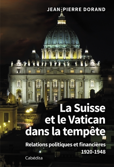 LA SUISSE ET LE VATICAN DANS LA TEMPÊTE