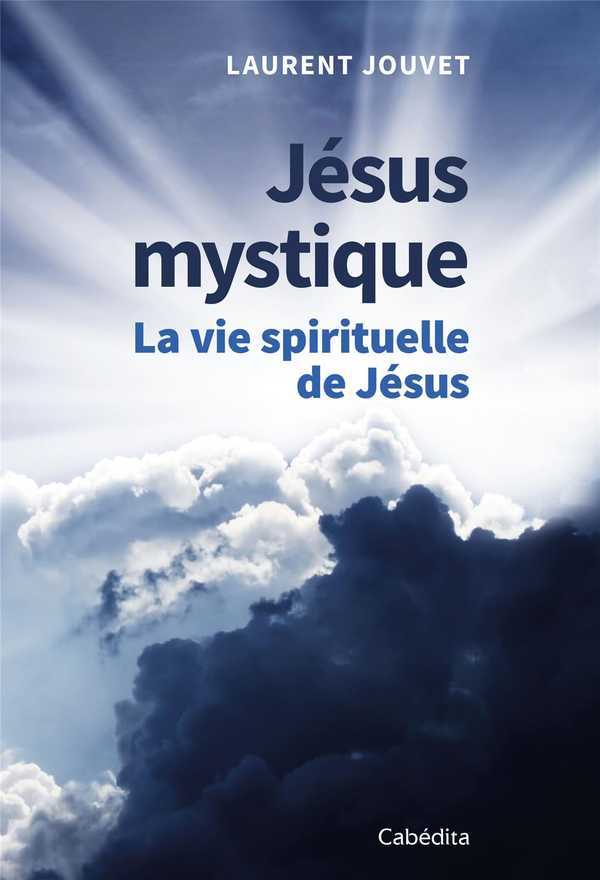 JÉSUS MYSTIQUE