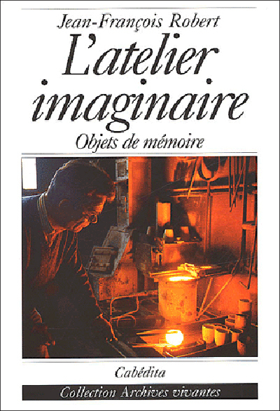 L'ATELIER IMAGINAIRE - OBJETS DE MEMOIRE