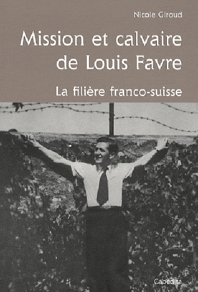 MISSION ET CALVAIRE DE LOUIS FAVRE