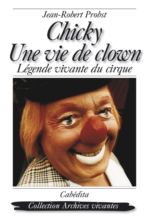 CHICKY, UNE VIE DE CLOWN