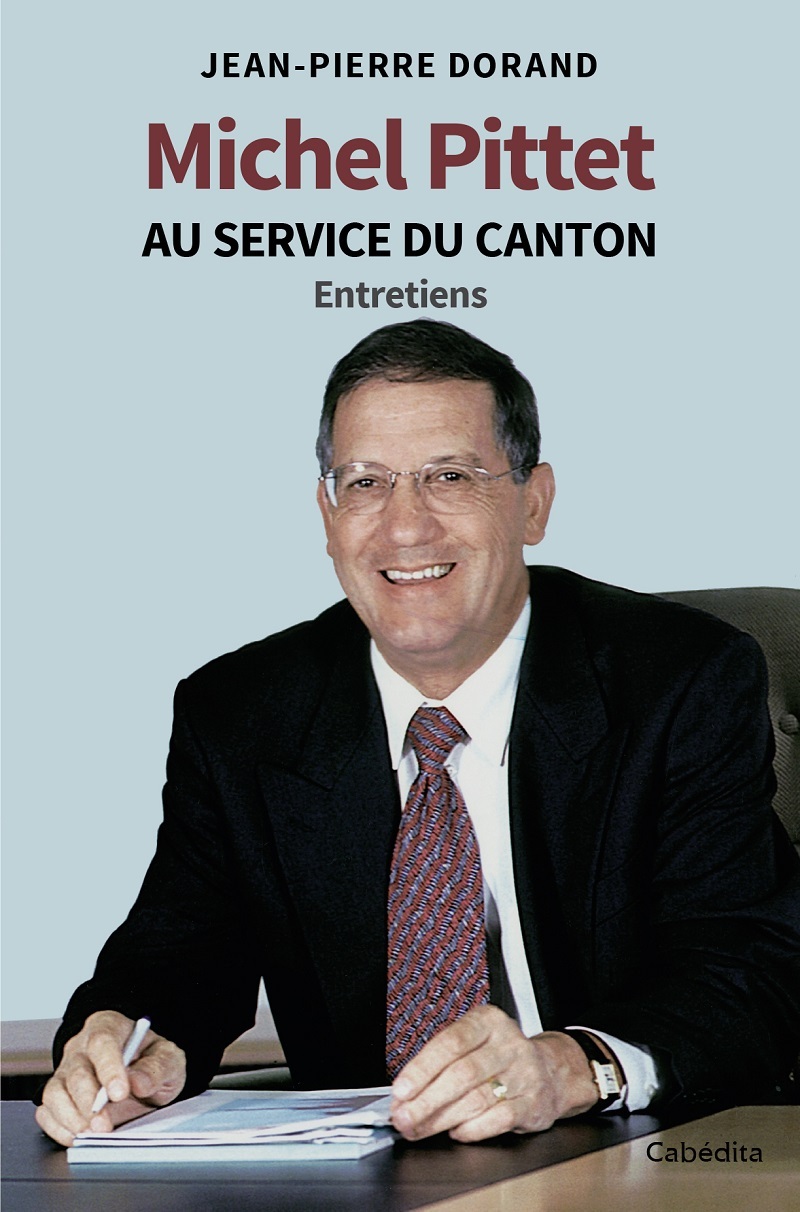 MICHEL PITTET AU SERVICE DU CANTON