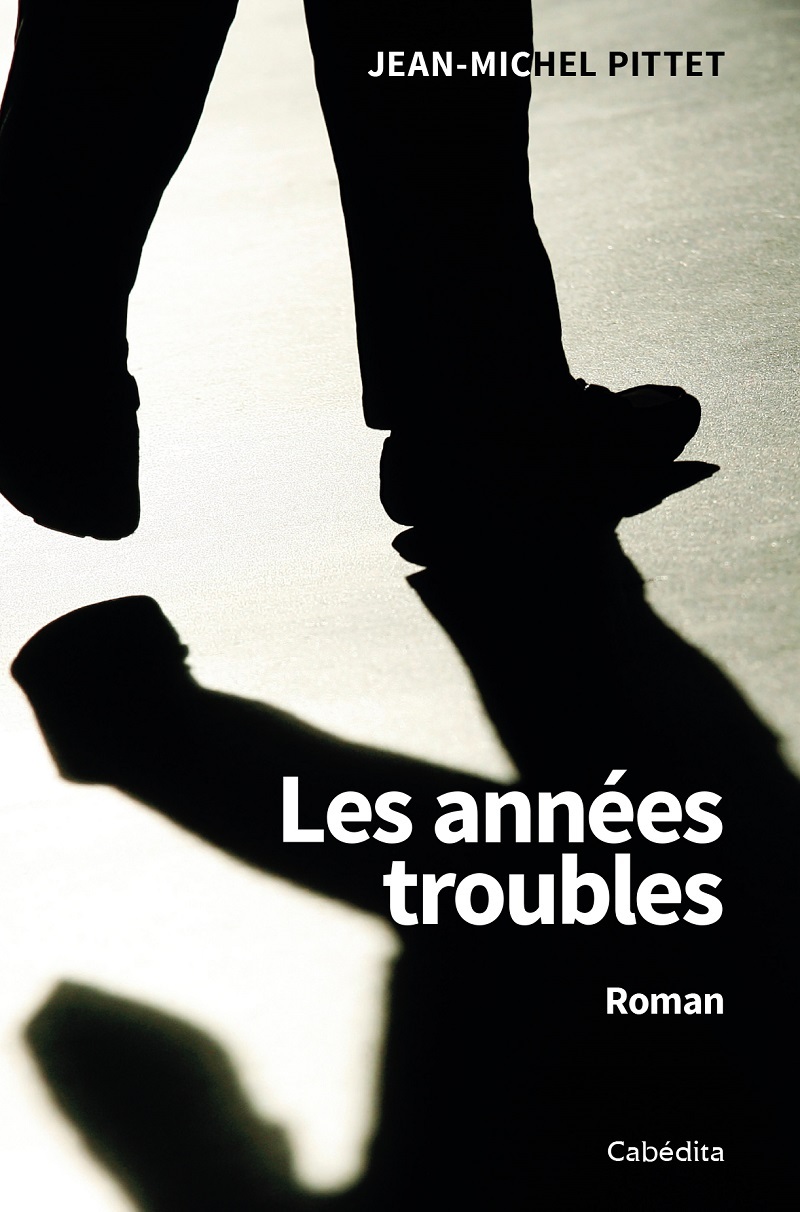 LES ANNÉES TROUBLES