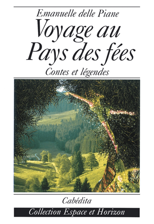 VOYAGE AU PAYS DES FEES