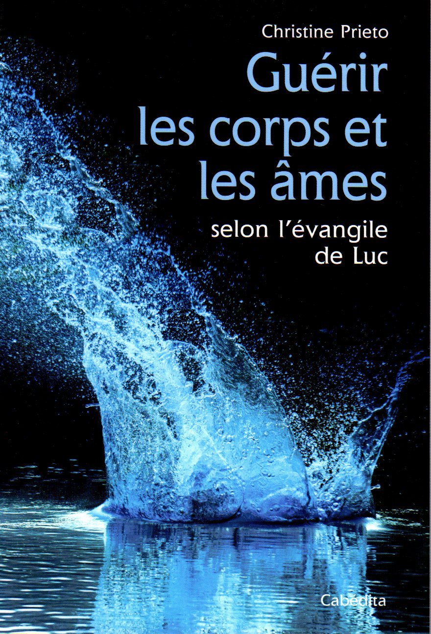 Guérir les corps et les âmes