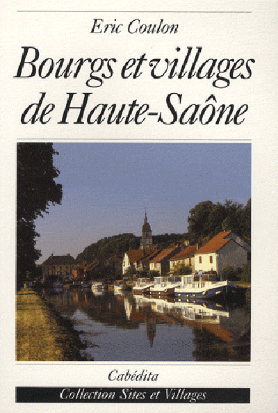 BOURGS ET VILLAGES DE HAUTE-SAONE