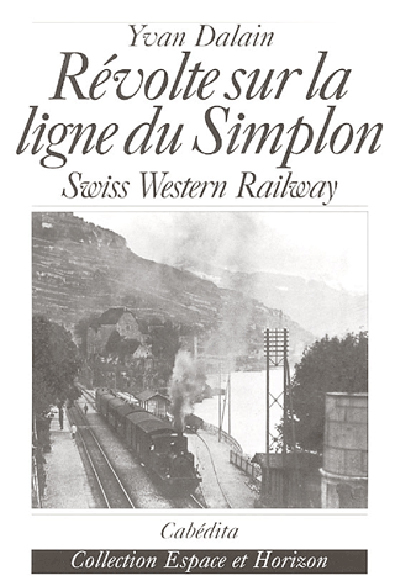 REVOLTE SUR LA LIGNE DU SIMPLON
