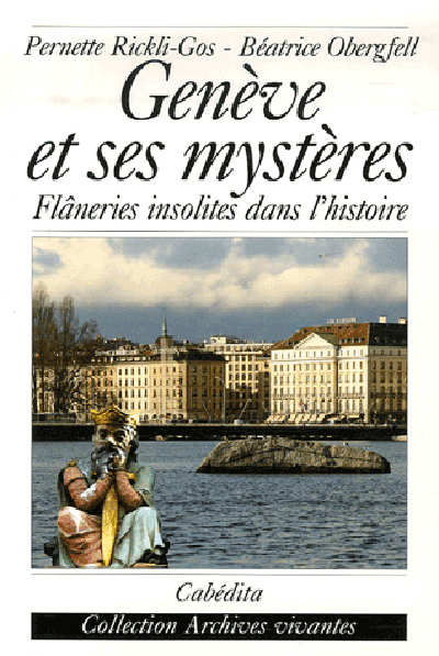 GENEVE ET SES MYSTERES