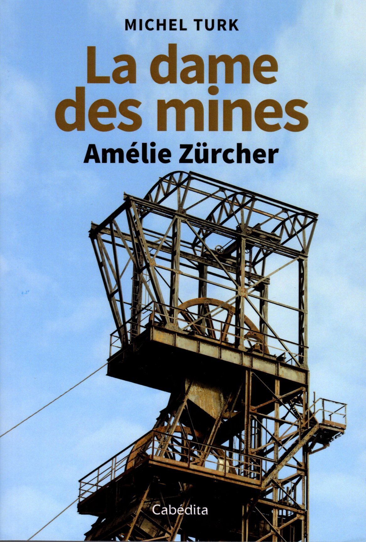LA DAMES DES MINES - AMELIE ZURCHER