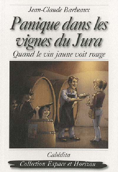 PANIQUE DANS LES VIGNES DU JURA