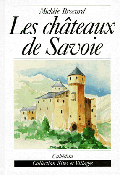 CHATEAUX DE SAVOIE (LES)