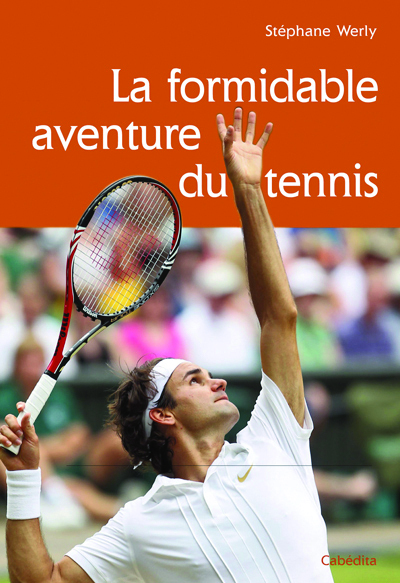 FORMIDABLE AVENTURE DU TENNIS