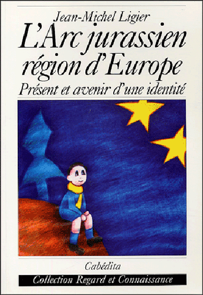 L'ARC JURASSIEN-REGION D'EUROPE