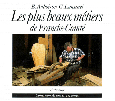 PLUS BEAUX METIERS DE FRANCHE-COMTE