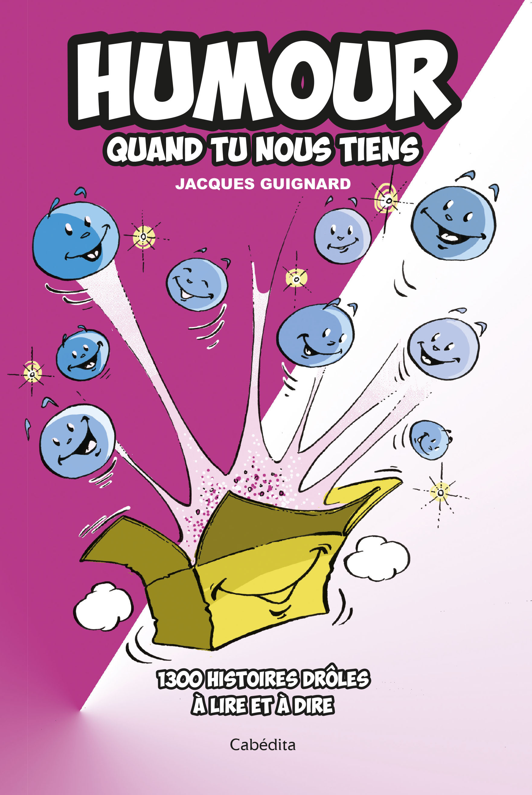 HUMOUR QUAND TU NOUS TIENS...