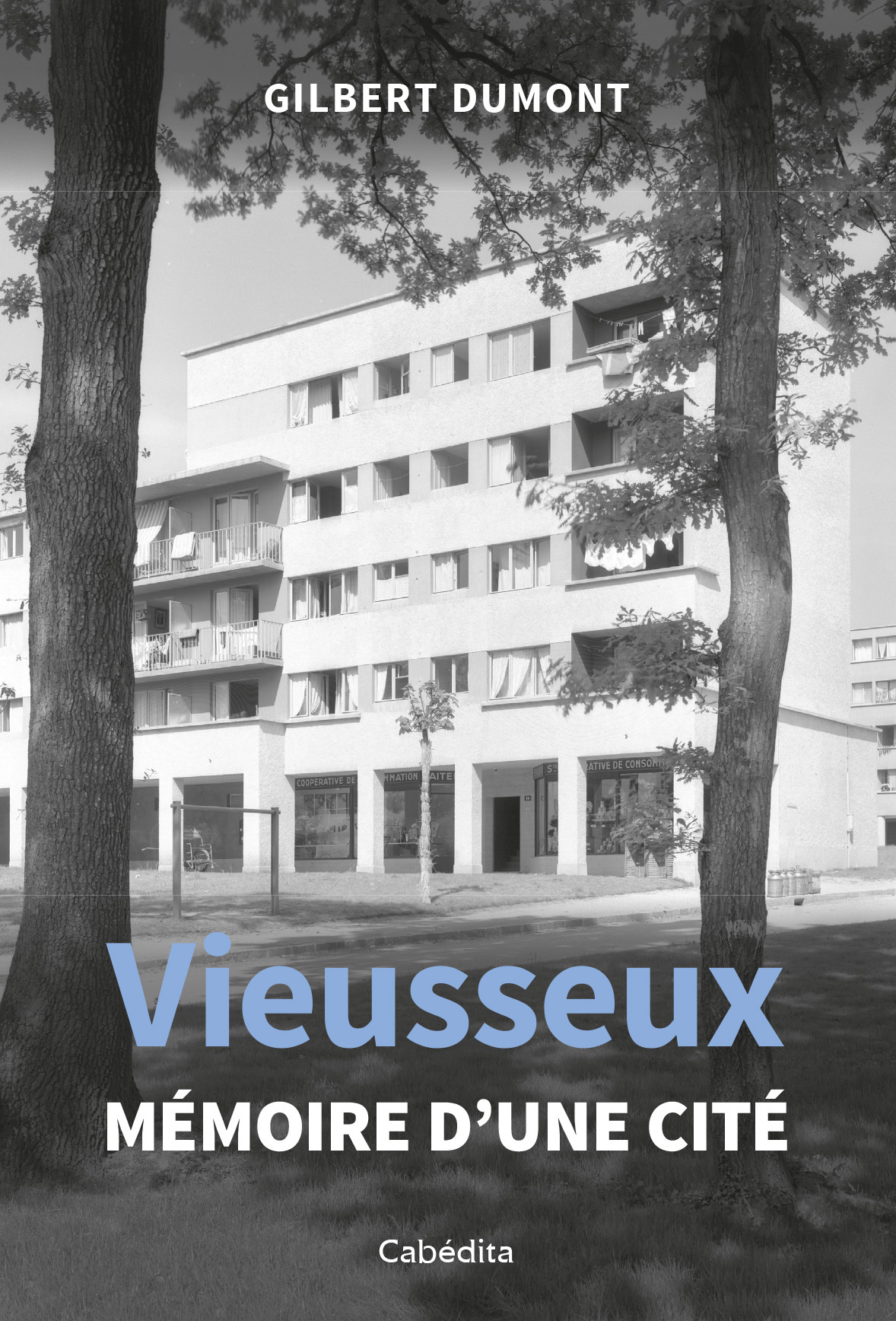 VIEUSSEUX - MEMOIRE D'UNE CITE