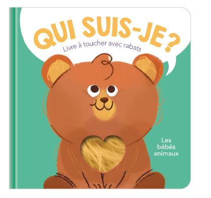 Les bébés animaux qui suis-je ?