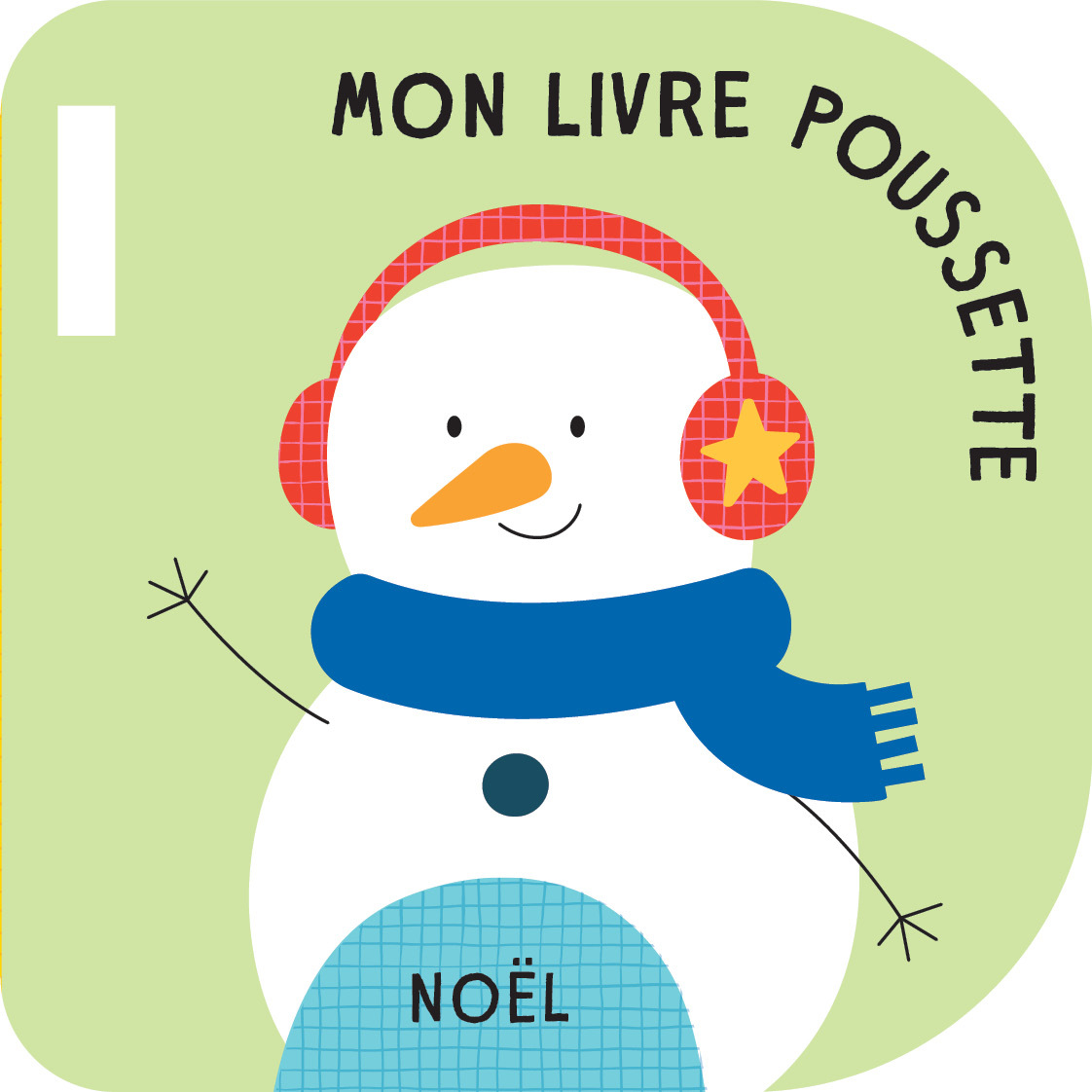 Bonhomme de neige - Mon livre poussette 