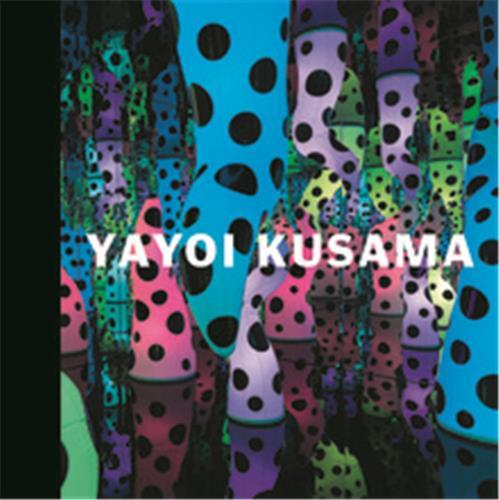 Yayoi Kusama: I Who Have Arrived In Heaven /anglais