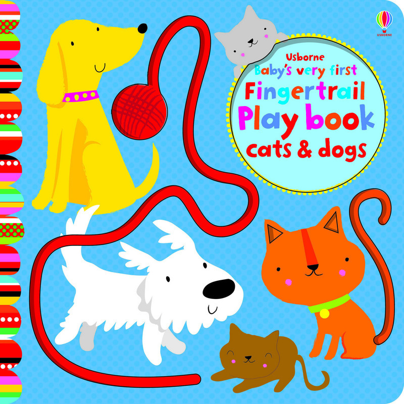 Baby's Very First Fingertrail Play book Cats & Dogs