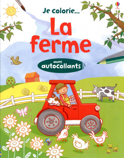 Je colorie... La ferme - Avec autocollants