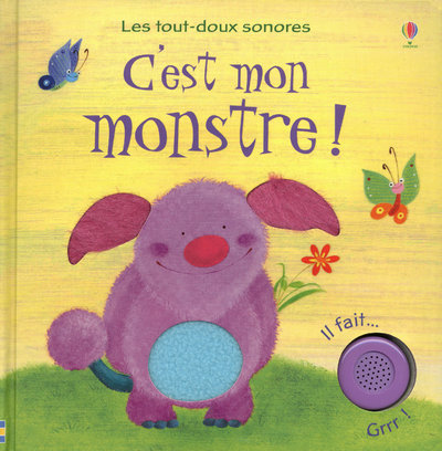 C'est mon monstre ! - Les tout-doux sonores