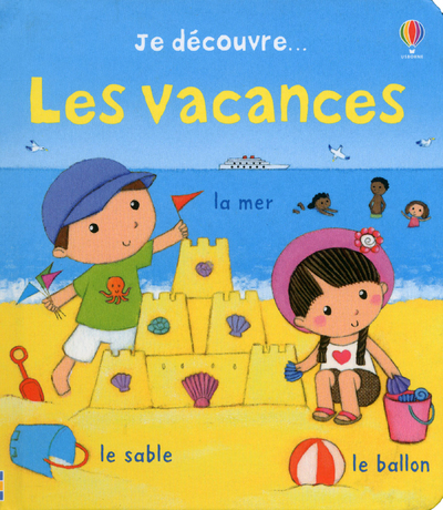 Je découvre... Les vacances
