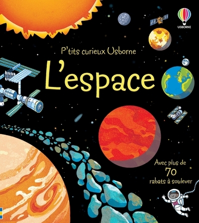 L'espace - P'tits curieux Usborne