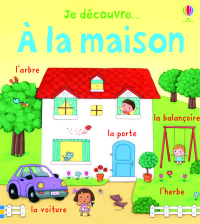 Je découvre... A la maison