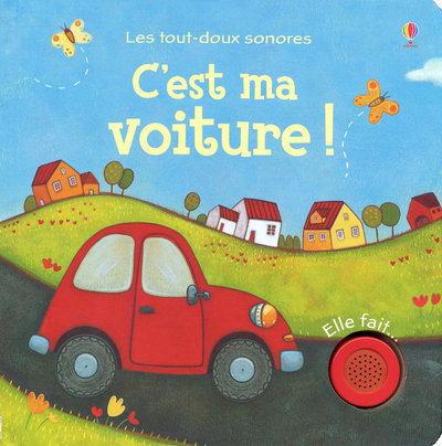 C'est ma voiture ! - Les tout-doux sonores