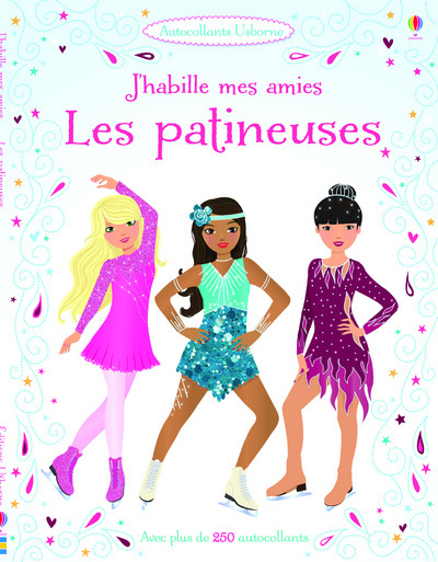 J'habille mes amies - Les patineuses - Autocollants Usborne