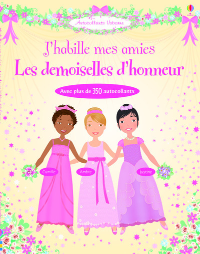 J'habille mes amies - Demoiselles d'honneur - Autocollants Usborne