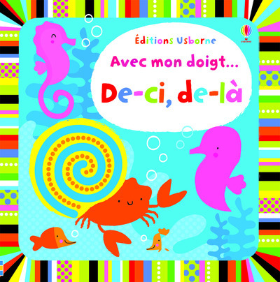 Avec mon doigt... De-ci, de-là
