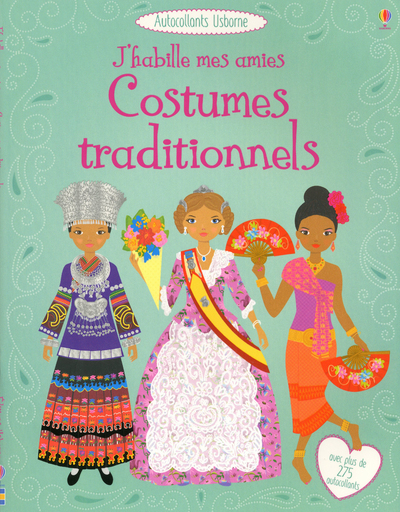 J'habille mes amies - Costumes traditionnels - Autocollants Usborne