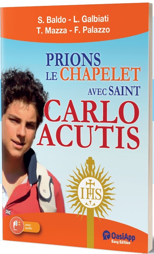 Prions le chapelet avec saint carlo acutis