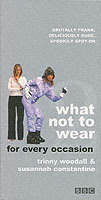 What not to Wear for Every Occasion