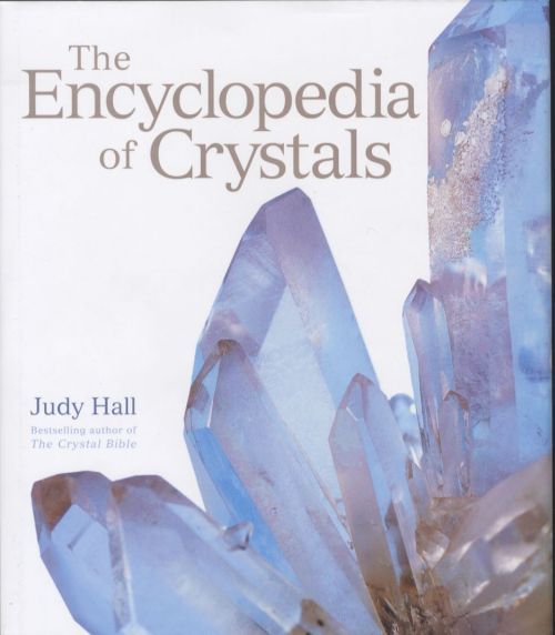 The Encyclopedia of Crystals and Healing Stones