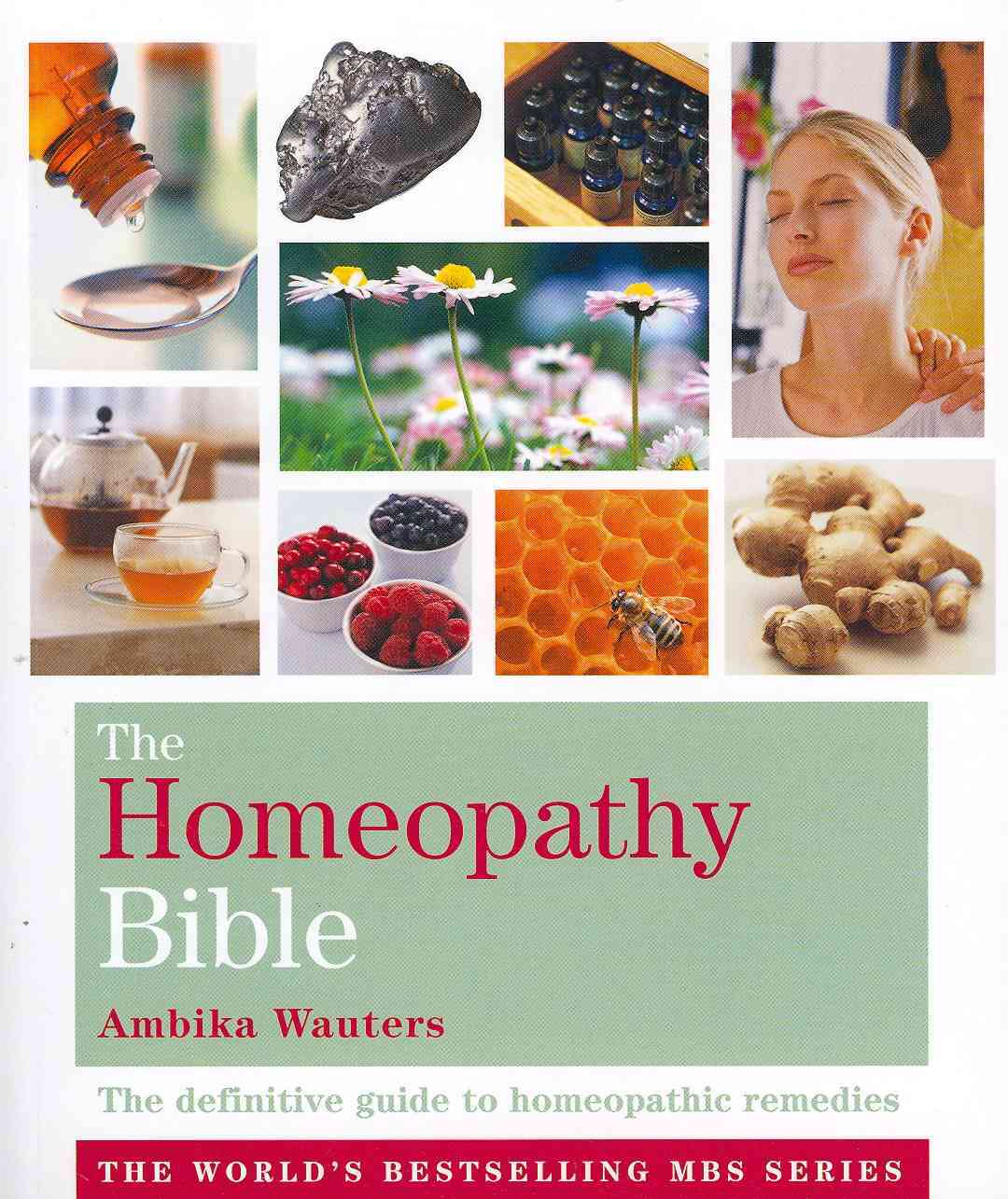 THE HOMEOPATHY BIBLE