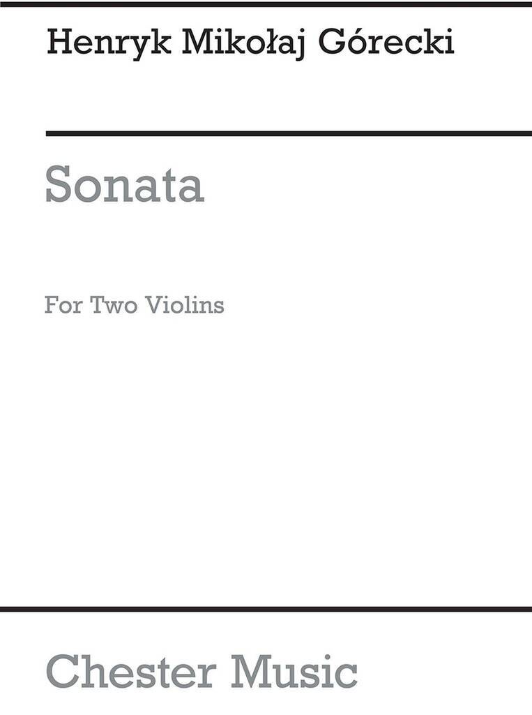 HENRYK MIKOLAJ GORECKI : SONATA FOR TWO VIOLINS OP.10 - VIOLON