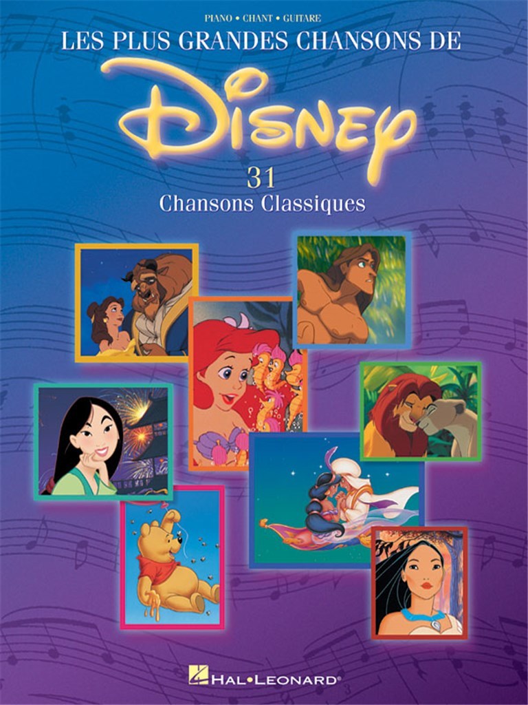 LES PLUS GRANDES CHANSONS DE DISNEY, 31 CHANSONS CLASSIQUES - PIANO, VOIX & GUITARE