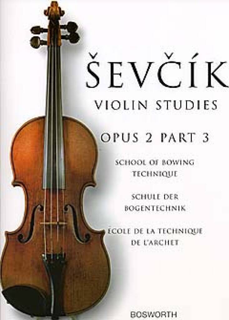 OTAKAR SEVCIK ; SCHOOL OF BOWING TECHNIQUE OPUS 2 PART 3 - ECOLE DE LA TECHNIQUE DE L'ARCHET