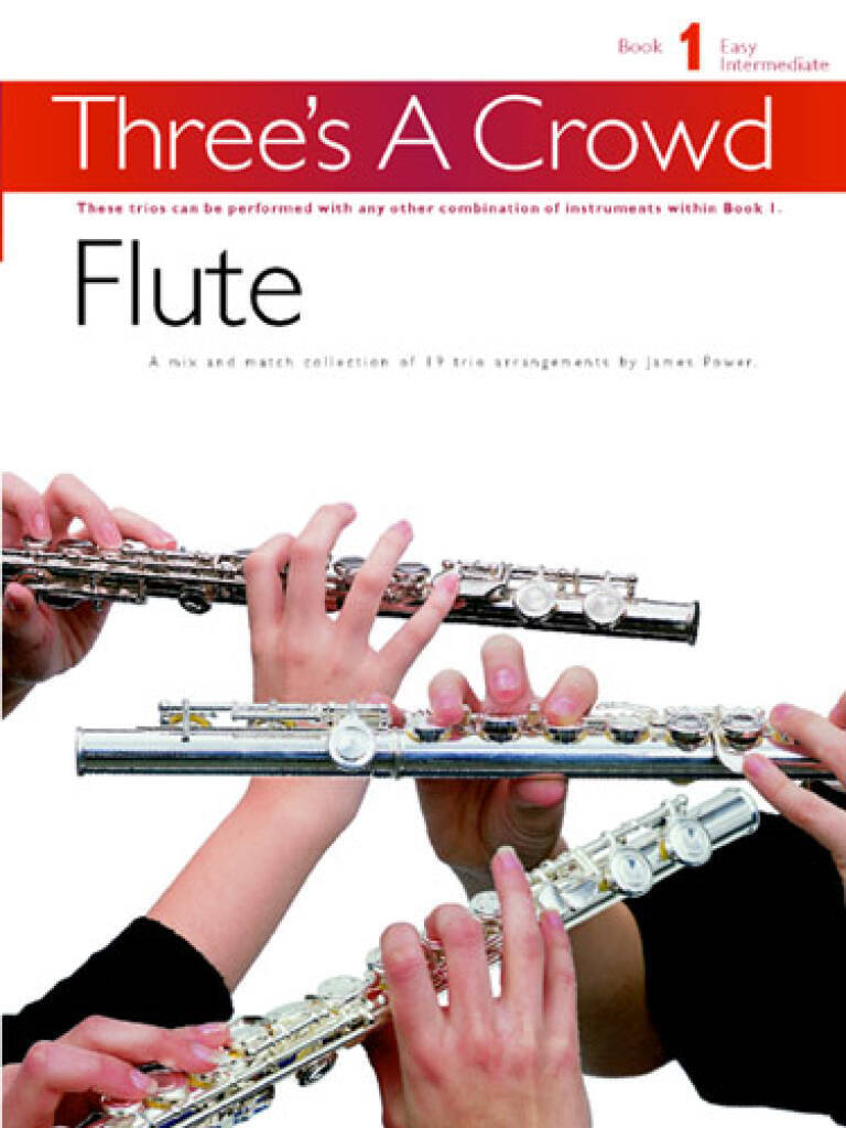THREE'S A CROWD: BOOK 1 FLUTE